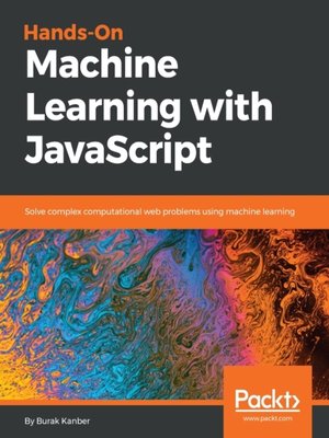 cover image of Hands-on Machine Learning with JavaScript